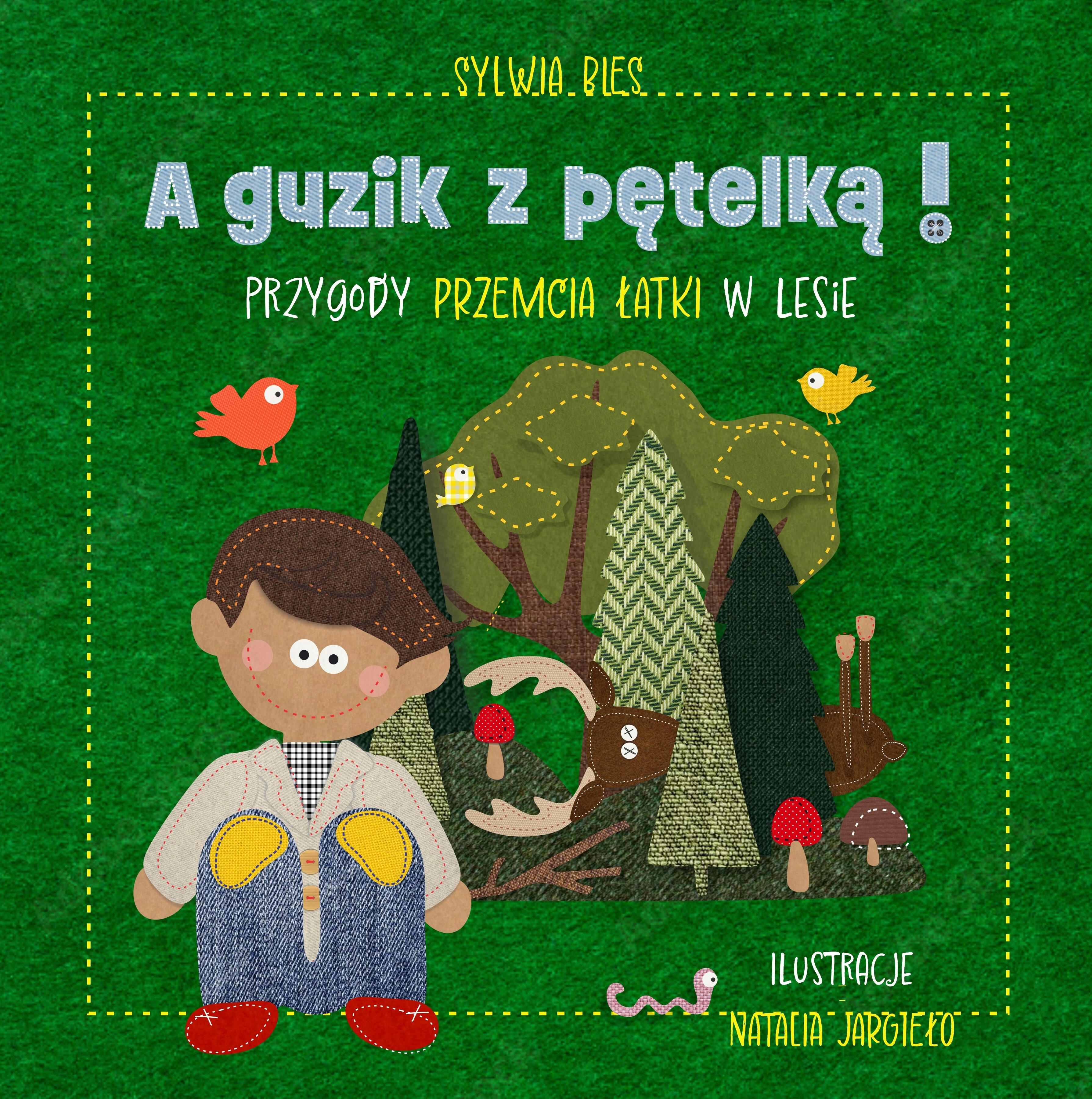 A guzik z pętelką! Przygody Przemcia Łatki. W lesie