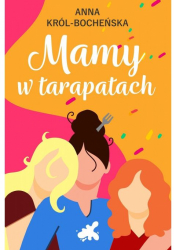 Okładka książki „Mamy w tarapatach”