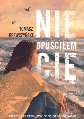 Nie opuściłem cię