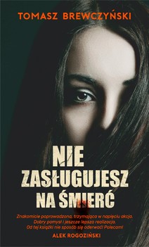 Okładka książki „NIE ZASŁUGUJESZ NA ŚMIERĆ”