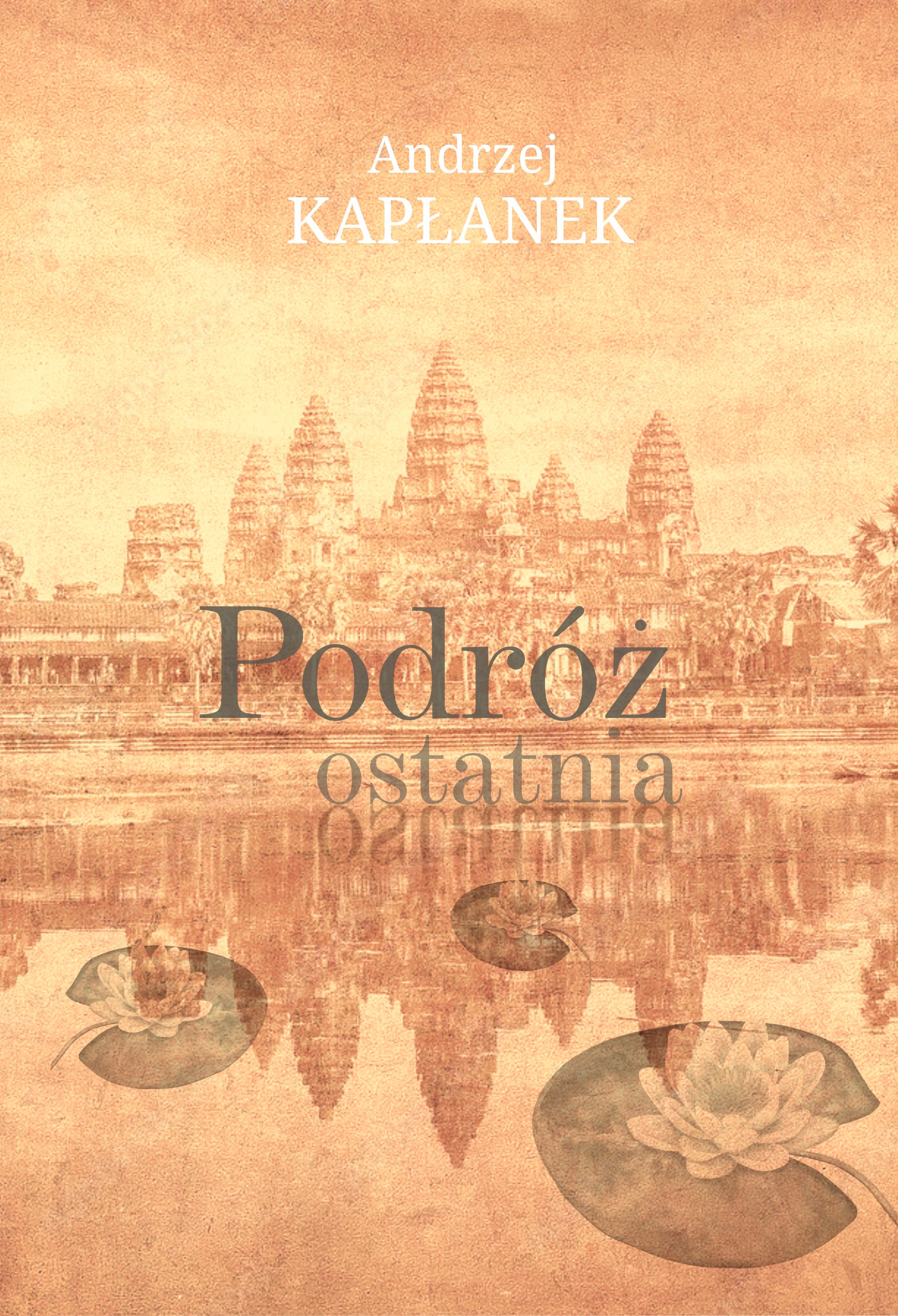 Okładka książki „PODRÓŻ OSTATNIA”